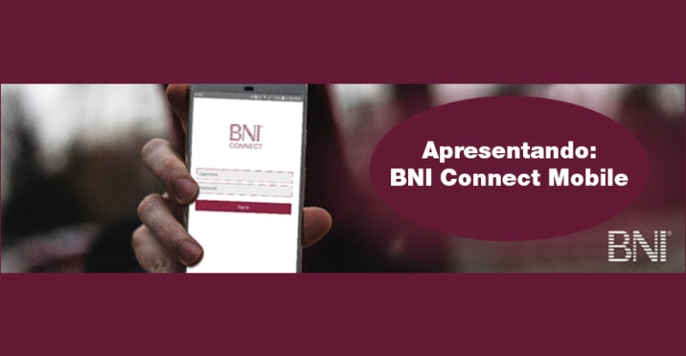 O BNI Connect Mobile chegou!