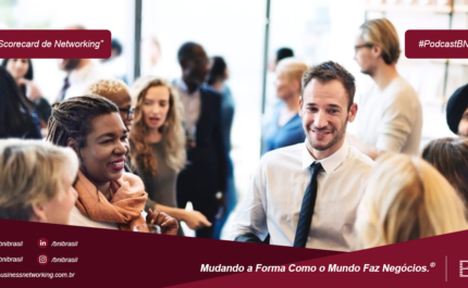 Podcast BNI Brasil | #546: Scorecard de Networking