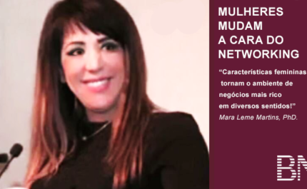 Mulheres mudam a cara do Networking