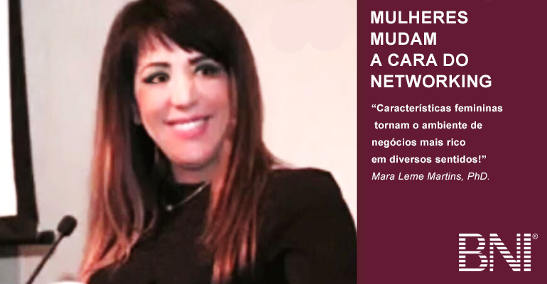 Mulheres mudam a cara do Networking