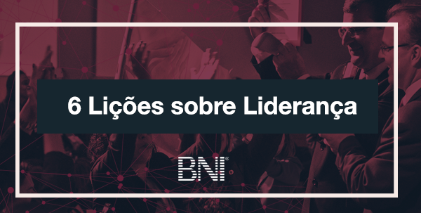 6 lições sobre liderança