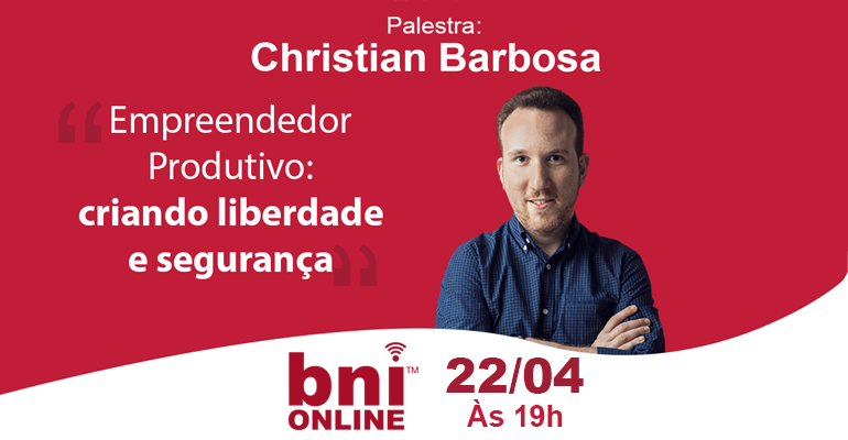 Christian Barbosa & BNI Brasil – 22/04