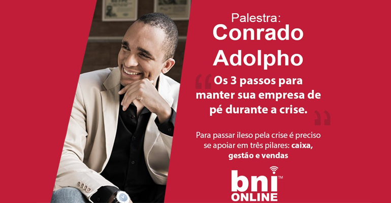 Conrado Adolpho & BNI Brasil – 08/04