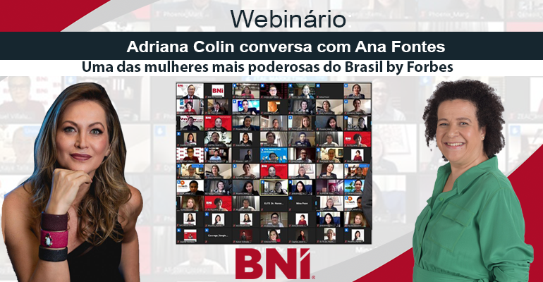 Adriana Colin, Ana Fontes & BNI Brasil 20/05