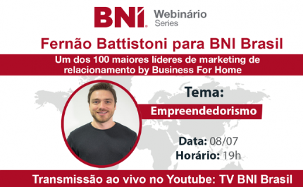 Fernão Battistoni & BNI Brasil – 08/07