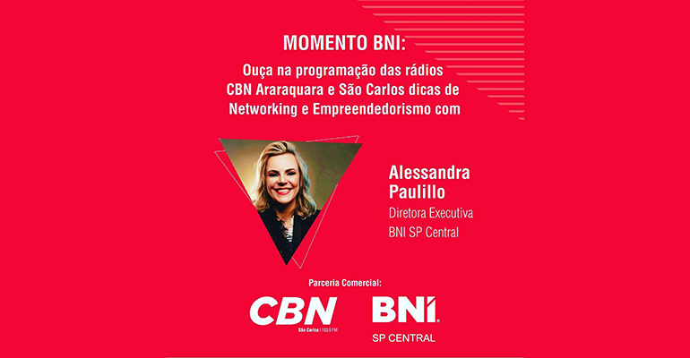 BNI & CBN! Momento BNI Mostrará a Importância do BNI para Membros.