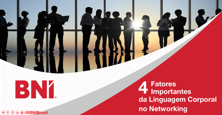 Quatro Fatores importantes da Linguagem Corporal no Networking