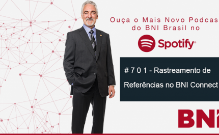 Podcast BNI Episódio # 701 –  Rastreamento de Referências no BNI connect