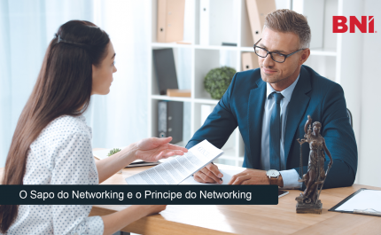 O SAPO DO NETWORKING E O PRÍNCIPE DO NETWORKING