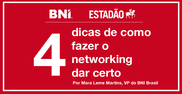 4 dicas de como fazer o networking dar certo